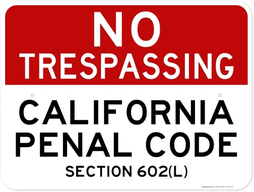Vista 9 de No Trespassing California Penal Code Section 602 (L), 7 x 10 pulgadas, aluminio 040 libre de óxido, resistente a la decoloración, fabricado
