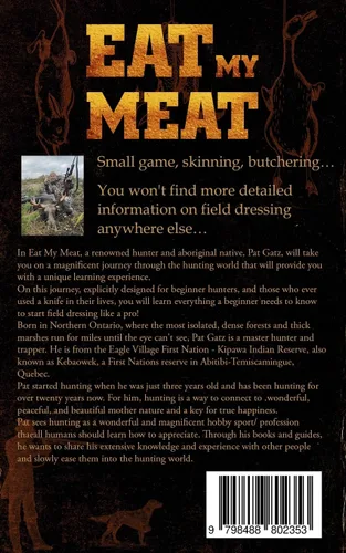 Vista 2 de EAT MY MEAT A BEGINNERS FIELD DRESSING GUIDE FOR SMALL GAME (The Native Ways)
