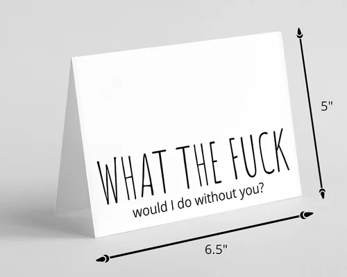 Vista 6 de Oh Shirt and More LLC What The Fuck would I do without you?, divertida tarjeta de felicitación con sobre, divertida tarjeta de felicitación