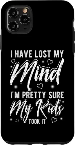Vista 11 de iPhone 15 I HAVE LOST My Mind I'm Pretty Sure My Kids Took It Family Case
