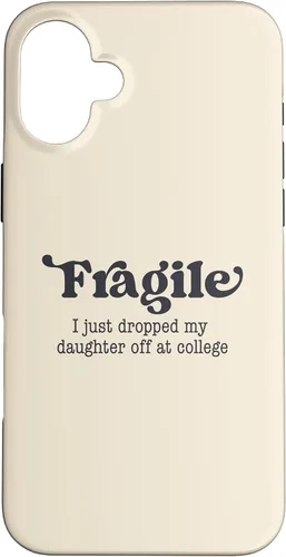 Vista 22 de Frágil - Carcasa para iPhone 16 con texto en inglés "I Just Ddrops My Daughter Off at College Parents