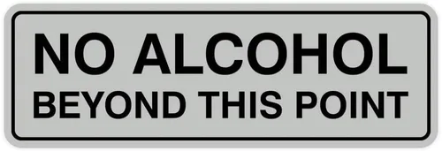 Vista 20 de Letrero estándar con texto en inglés "No Alcohol Beyond This Point", color negro, pequeño, 1 paquete