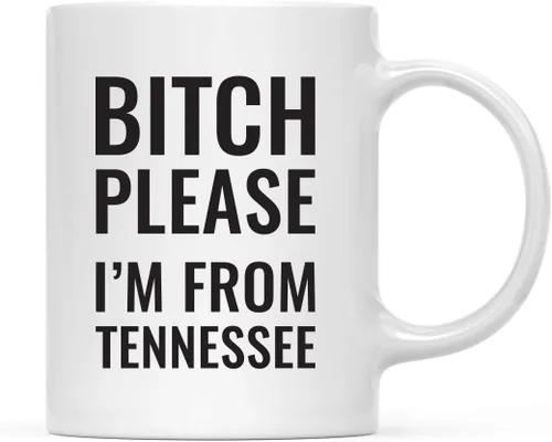 Vista 89 de Andaz Press Taza de café de 11 onzas, regalo de broma, Bitch Please I'm from Alabama, paquete de 1, incluye caja de regalo, divertidas ideas