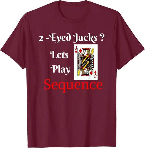 Vista 74 de I Have 2-Eyed Jacks Lets Play A Card Board Game T-Shirt Fun T-Shirt
