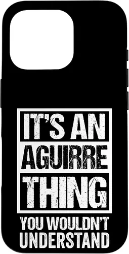 Vista 20 de It's an Aguirre Thing You Wouldn't Understand Surname Name Case for iPhone 17
