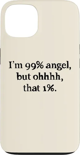 Vista 7 de iPhone 16 Im 99 percent angel but funny women sayings quotes Gift Case