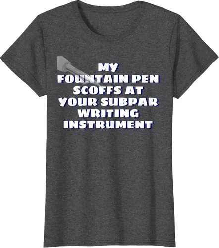 Vista 5 de My Fountain Pen Scoffs At Your Subpar - Camiseta de manga corta