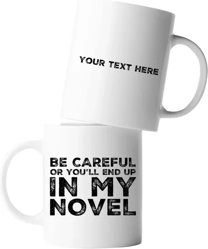 Vista 8 de Be Careful Or You'll End Up In My Novel Author Gifts Writer Novelist Poet Sarcástico Taza de cerámica de 11 oz Negro 11 oz