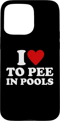 Vista 27 de iPhone 13 I Love To Pee In Pools I Heart To Pee In Pool Case