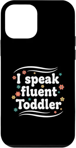 Vista 16 de Parent I Speak Fluent Toddler Funny Parent Saying Case for iPhone 16