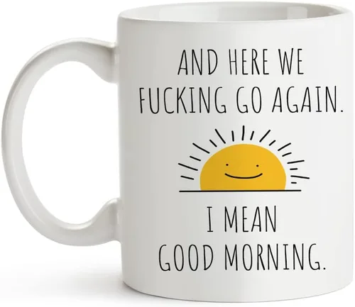 Vista 2 de Fatbaby Taza de café divertida para mujeres y hombres, Here We Fucking Go Again I Mean Good Morning, regalos de cumpleaños y Navidad, regalos