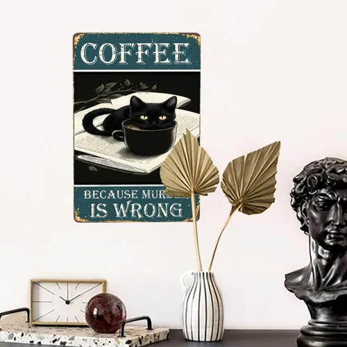 Vista 5 de Cartel de metal con texto en inglés «Black Cat Coffee Because Murder Is Wrong», vintage, para dormitorio, hogar, cocina, hotel, bar, cafetería