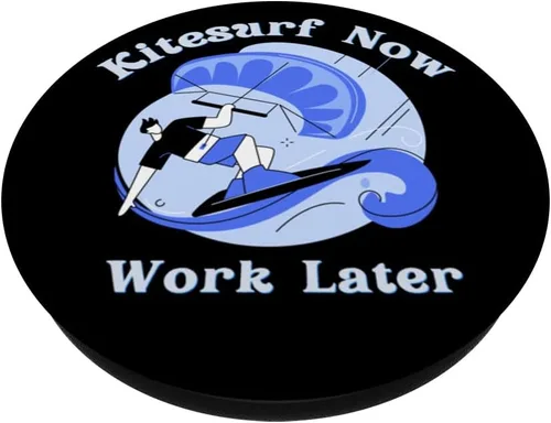 Vista 2 de Funny Kitesurf Now Work Later Tee For Kitesurfing Lovers PopSockets Swappable PopGrip