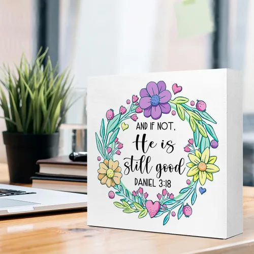 Vista 4 de Letrero de madera con texto en inglés "He is Still Good", con versículo bíblico, decoración de escritorio con texto en inglés "He is Still Good