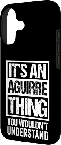 Vista 2 de It's an Aguirre Thing You Wouldn't Understand Surname Name Case for iPhone 17