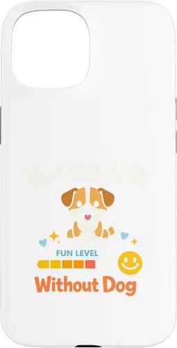 Vista 6 de Boring Life Without Dog Funny for Man Woman Kids Case for iPhone 16