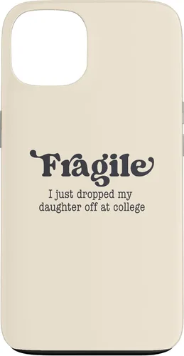 Vista 7 de Frágil - Carcasa para iPhone 16 con texto en inglés "I Just Ddrops My Daughter Off at College Parents