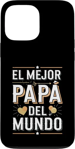 Vista 24 de El Mejor Papá Del Mundo Spanish Dad Quote Case for iPhone 16