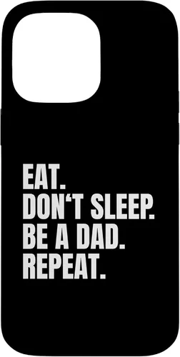 Vista 21 de Eat Don't Sleep Be A Dad Repeat Case for iPhone 17