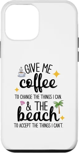 Vista 12 de iPhone 15 Funny Beach and Coffee Lovers "Give Me Coffee and the Beach" Case