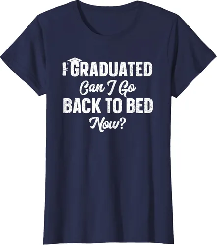 Vista 31 de Graduation Gift For Her Camiseta I Graduated Can I Go Back To Bed Now, Negro