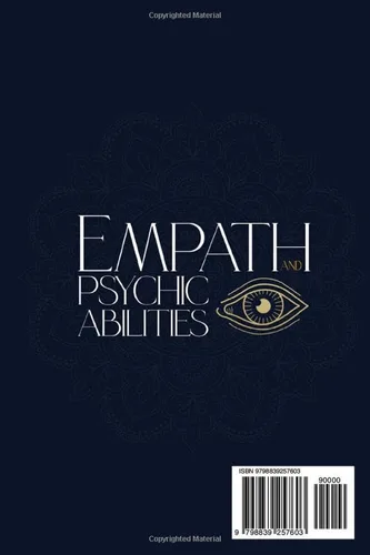 Vista 2 de Empath and Psychic Abilities The Complete Survival Guide for Highly Sensitive People to Develop Abilities Such As Clairvoyance, Telepathy, and