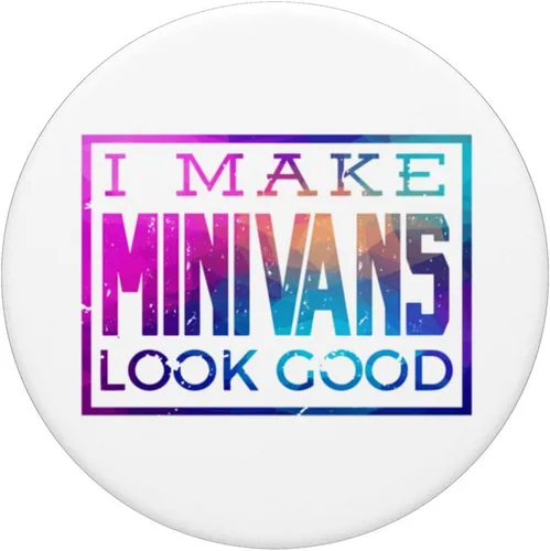 Vista 3 de I Make Minivans Look Good - Funny Mini Van Dad Mom PopSockets PopGrip intercambiable
