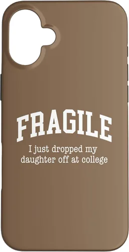 Vista 22 de Frágil - Carcasa para iPhone 16 con texto en inglés "I Just Ddrops My Daughter Off at College Parents