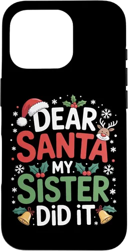 Vista 20 de Dear Santa My Sister Did It Christmas Sibling Humor Parents Case for iPhone 16