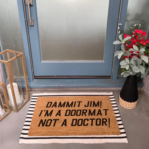 Vista 4 de Funny Dammit Jim I'm a Doormat Not a Doctor - Tapete decorativo para el porche delantero, para la entrada al aire libre, personalizado, resistente
