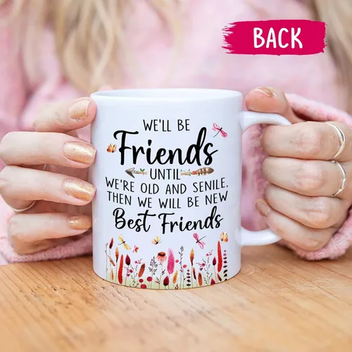 Vista 3 de Taza de café personalizada con texto en inglés "We Be Friends Untill Are Old Mug", taza de café de la amistad para los mejores amigos, taza