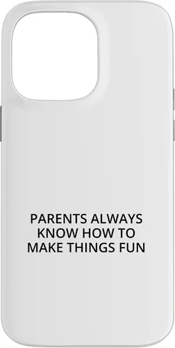 Vista 21 de iPhone 16 Parents always know how to make things fun Case