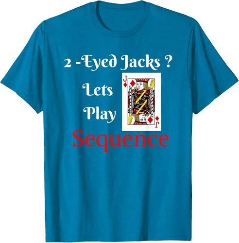 Vista 20 de I Have 2-Eyed Jacks Lets Play A Card Board Game T-Shirt Fun T-Shirt