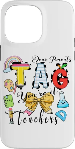 Vista 21 de Last Day of School Dear Parents Tag You're It Love Teachers Case for iPhone 16