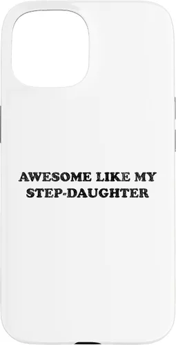 Vista 6 de Awesome Like My Step Daughter Funny for Mom or Dad Parent Case for iPhone 17