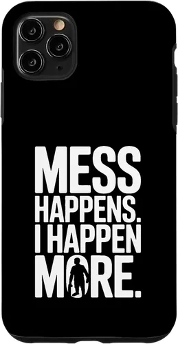 Vista 13 de Mess Happens I Happen More Funny Toddler Chaos Case for iPhone 17