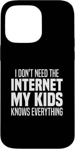 Vista 21 de I Don't Need The Internet My Kids Knows Everything - Parents Case for iPhone 17