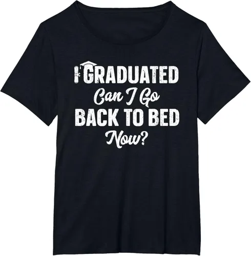 Vista 73 de Graduation Gift For Her Camiseta I Graduated Can I Go Back To Bed Now, Negro