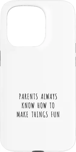 Vista 14 de iPhone 16 Parents always know how to make things fun Case