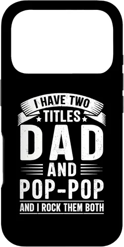 Vista 30 de I Have Two Titles Dad and Pop-Pop Funny Father's Day Grandpa Case for iPhone 17