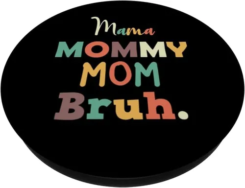 Vista 2 de Mamá Mamá Mamá Bruh Día de la Madre PopSockets intercambiables PopGrip