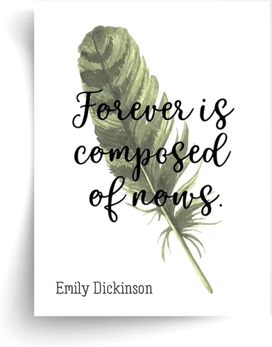 Vista 2 de Emily Dickinson Forever is Composed of Nows Quote - Unframed Print