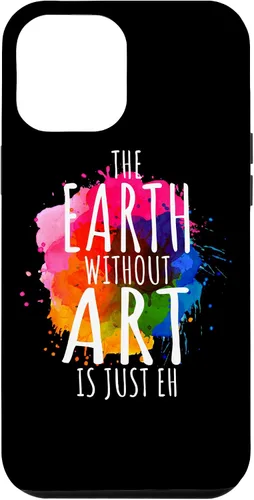 Vista 26 de Funda para iPhone 16 Earth Without Art Is Just Eh, artista de pintura, juego de palabras, arte