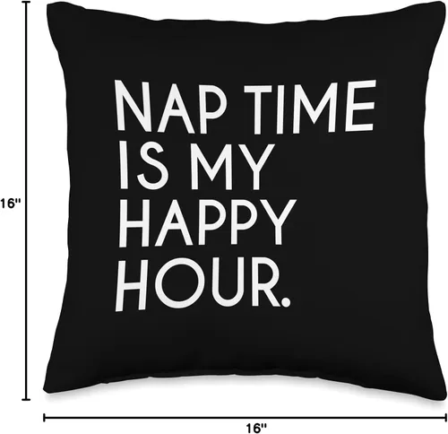 Vista 4 de Nappers Unite 600 time is My Happy Hour Funny Napper - Almohada de 16 x 16 pulgadas, multicolor