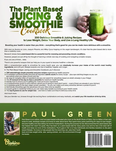 Vista 2 de The Plant Based Juicing And Smoothie Cookbook 200 Delicious Smoothie & Juicing Recipes To Lose Weight, Detox Your Body and Live A Long Healthy Life