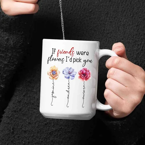 Vista 6 de Taza de café personalizada con diseño de flores con texto en inglés "If Friends Were Flowers I'd Pick You", taza de café de 11 onzas, 15 onzas