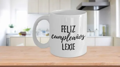 Vista 3 de Feliz Cumpleanos Lexie Mug Spanish Happy Birthday Personalized Name Gift Coffee Tea Cup 11 oz