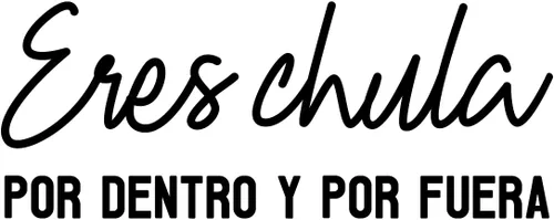 Vista 4 de Eres Chula Por Dentro y Por Fuera - 10 x 25 pulgadas - Calcomanía femenina española inspiradora inspiradora positiva para oficina, boutique, salón