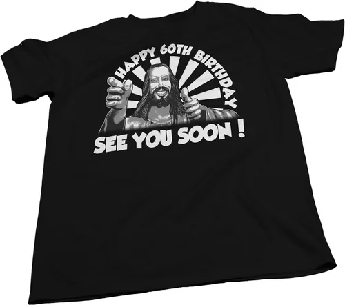 Vista 3 de Camisa de 60 cumpleaños Divertido regalo de cumpleaños Happy Birthday See You Soon