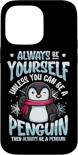 Vista 20 de Always Be Yourself Unless You Can Be A Penguin Case for iPhone 16
